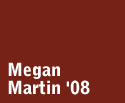 Megan Martin '08